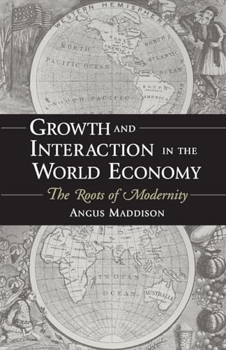 Growth and Interaction in the World Economy: The Roots of Modernity