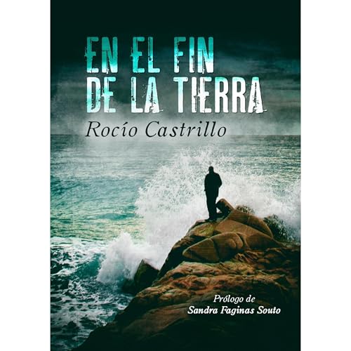 EN EL FIN DE LA TIERRA Audiolibro Por Rocio Castrillo arte de portada