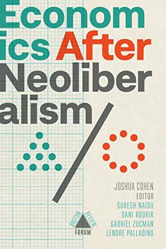Economics after Neoliberalism (Boston Review / Forum) (English Edition)