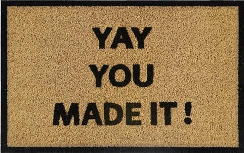 Image of AP Supplies Doormat 60cm x 40cm - 'Yay You Made It!' - Durable, Non-Slip, Eco-Friendly, Absorbent Coir Mat for Indoor/Outdoor