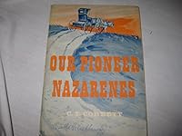 Our pioneer Nazarenes B0006AVQT8 Book Cover