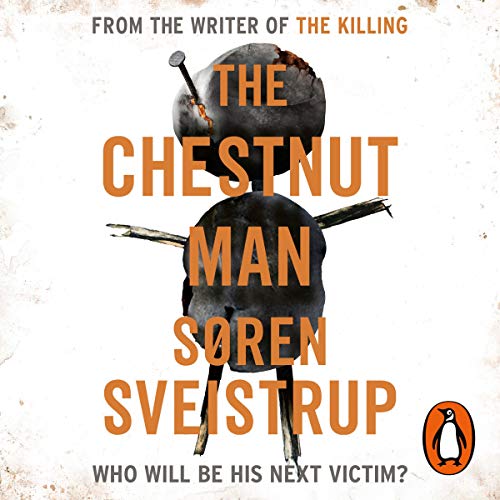 The Chestnut Man - S&oslash;ren Sveistrup