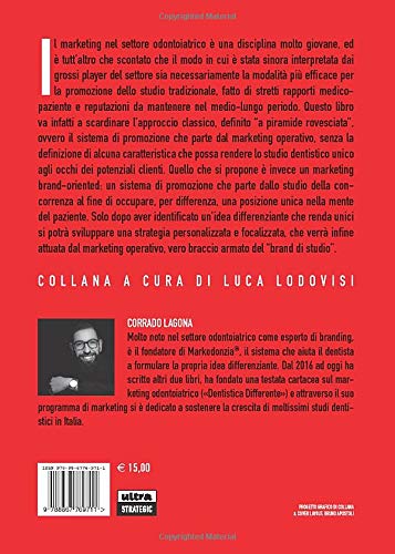 Dental Marketing Manifesto.: Come Promuovere Il Tuo Studio Dentistico Partendo Dall'idea Differenziante - 2