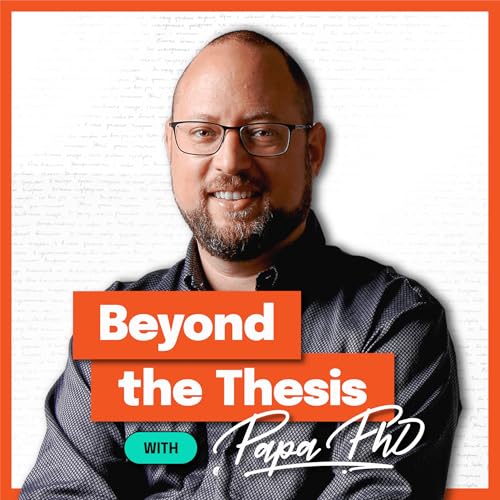 『Beyond the Thesis With Papa PhD』のカバーアート