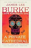 A Private Cathedral: A Dave Robicheaux Novel