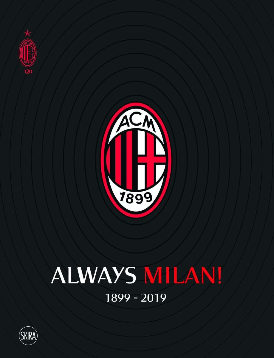 AC Milan 1899 Hardcover – June 2, 2020