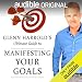Glenn Harrold's Ultimate Guide to Manifesting Your Goals and Dreams