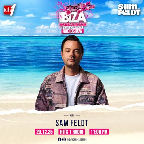 Ibiza World Club Tour Radioshow - Sam Feldt cover art