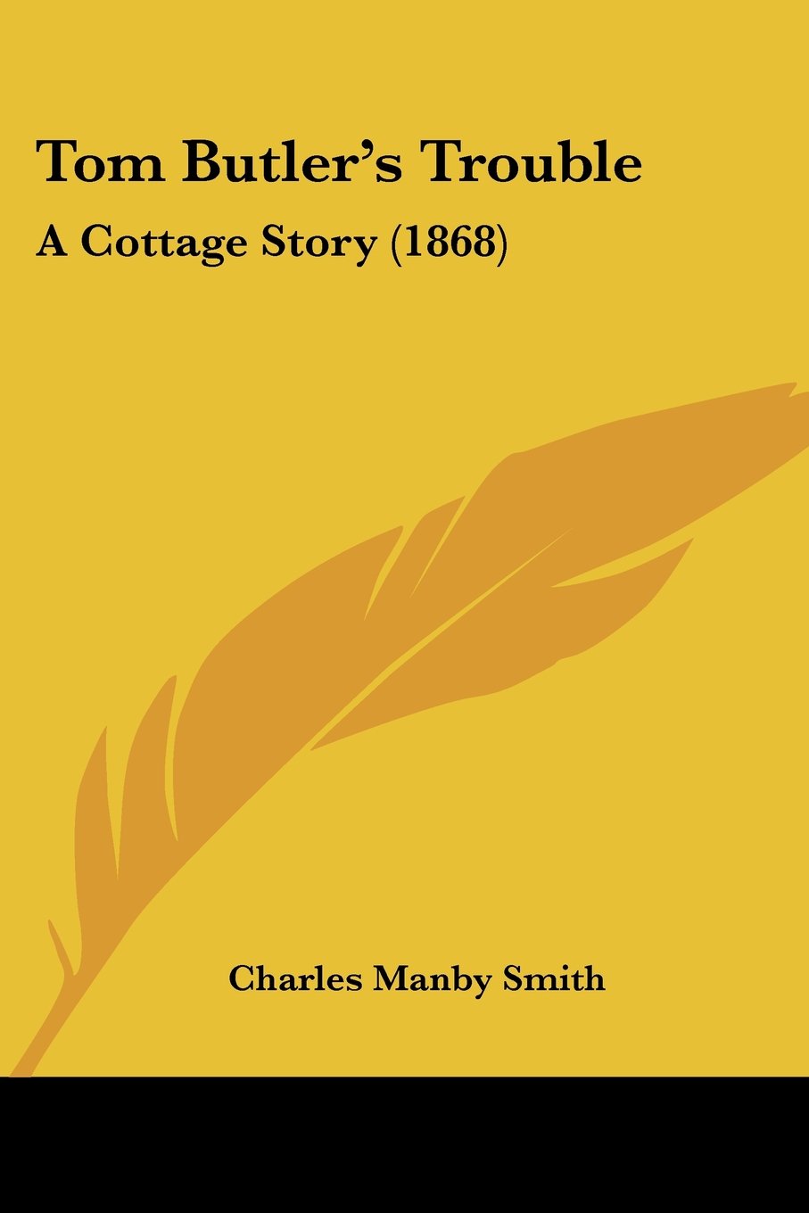 Tom Butler's Trouble: A Cottage Story (1868)