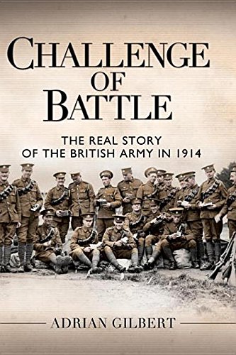 Buy Challenge of Battle: The Real Story of the British Army in 1914 — BookShops.in