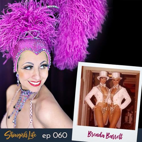 Showgirl Deconstructed: Physical Requirements and Other Expectations with encore guest Brenda Barrett