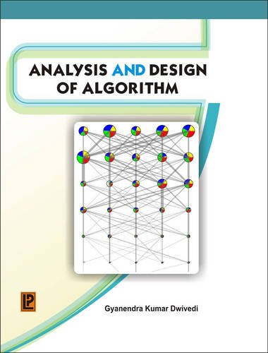 Analysis and Design of Algorithm: KUMAR GYANENDRA DWIVEDI ...