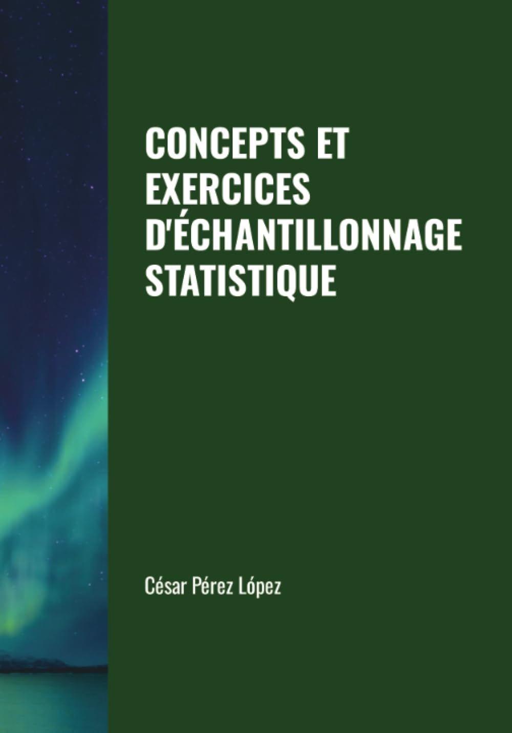 CONCEPTS ET EXERCICES D'ÉCHANTILLONNAGE STATISTIQUE