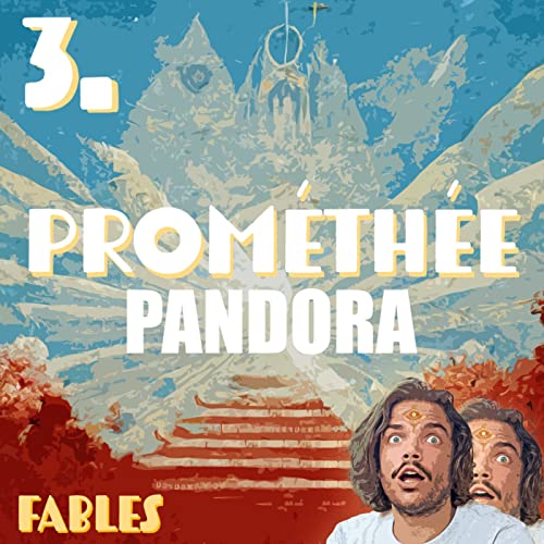 Page de couverture de 3. PROMÉTHÉE & PANDORA