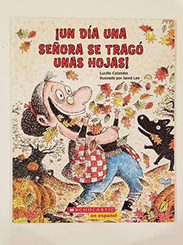 Un Dia Una Senora Se Traga Unas Hojas! 1338299387 Book Cover