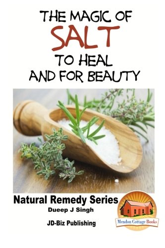 The Magic of Salt To Heal and for Beauty