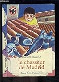  Le chasseur de Madrid