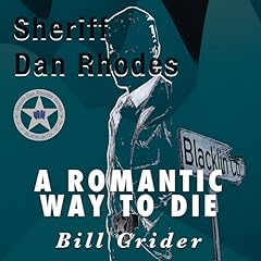 A Romantic Way to Die Audiobook By Bill Crider cover art