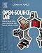 Open-Source Lab: How to Build Your Own Hardware and Reduce Research Costs