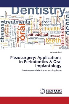 Paperback Piezosurgery: Applications in Periodontics & Oral Implantology Book
