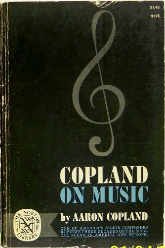 Copland On Music, Norton Library Edition B000GQ3PKA Book Cover