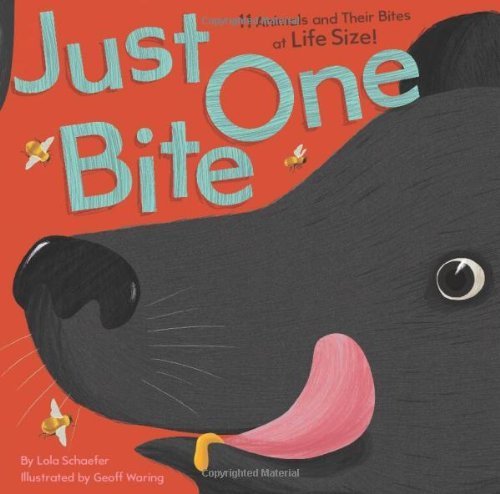 Just One Bite by Lola Schaefer (2010-09-01)