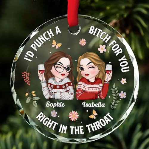 WRAPPINESS I'd Punch Right in The Throat Personalized Glass Ornament, Slay Besties Christmas Ornament, Savage Gag Gifts for Best Friends, Coworkers, Sisters, Women BFF Ornament