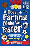 Does Farting Make You Faster?: And Other Incredibly Important Questions and Answers about Sport from the Science Museum (English Edition)