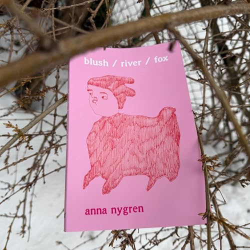 Episode 42: Anna Nygren's BLUSH/RIVER/FOX