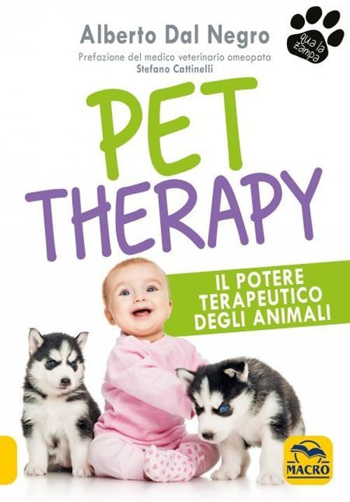 Pet Therapy. Il potere terapeutico degli anim