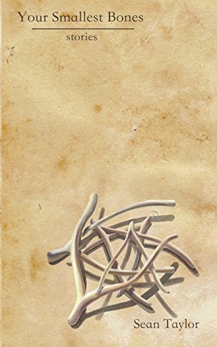 Your Smallest Bones: Stories 0578152983 Book Cover