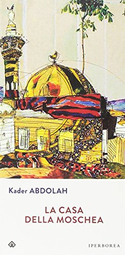 La casa della moschea La casa della moschea