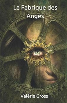 Paperback La Fabrique des Anges (French Edition) [French] Book