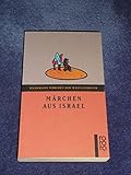  Märchen aus Israel (Diederichs Märchen der Weltliteratur)
