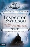  Inspector Swanson und das Schwarze Museum: Ein viktorianischer Krimi