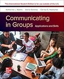 Communicating in Groups: Applications and Skills