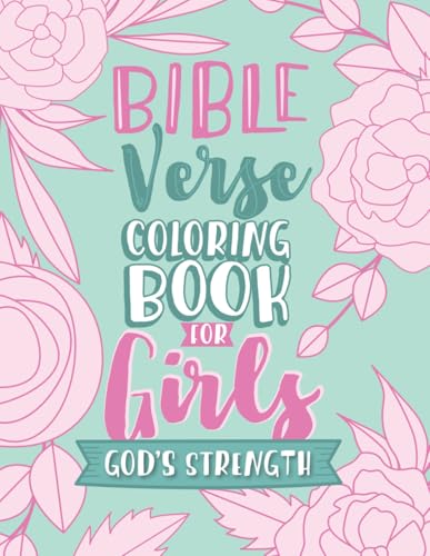 Bible Verse Coloring Book for Girls: God's Strength