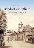 bendorf stromberg  Historischer Bildband: Bendorf am Rhein. Eine historische Bilderreise von 1890 bis 1960: Rund 160 bislang unveröffentlichte Bilder dokumentieren einstige Lebenswelten. (Sutton Archivbilder)