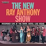 new ray eisenbahn  The New Ray Anthony Show (Recorded Live at the Sahara Hotel, Las Vegas)