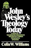 John Wesley's Theology Today