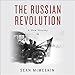 The Russian Revolution: A New History