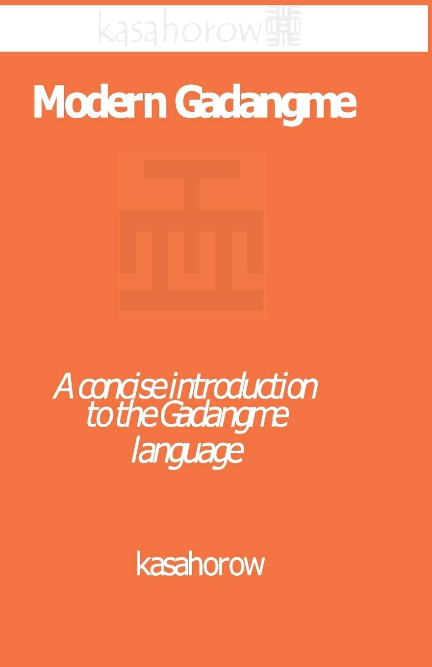 Modern Gadangme: A concise introduction to the Gadangme language