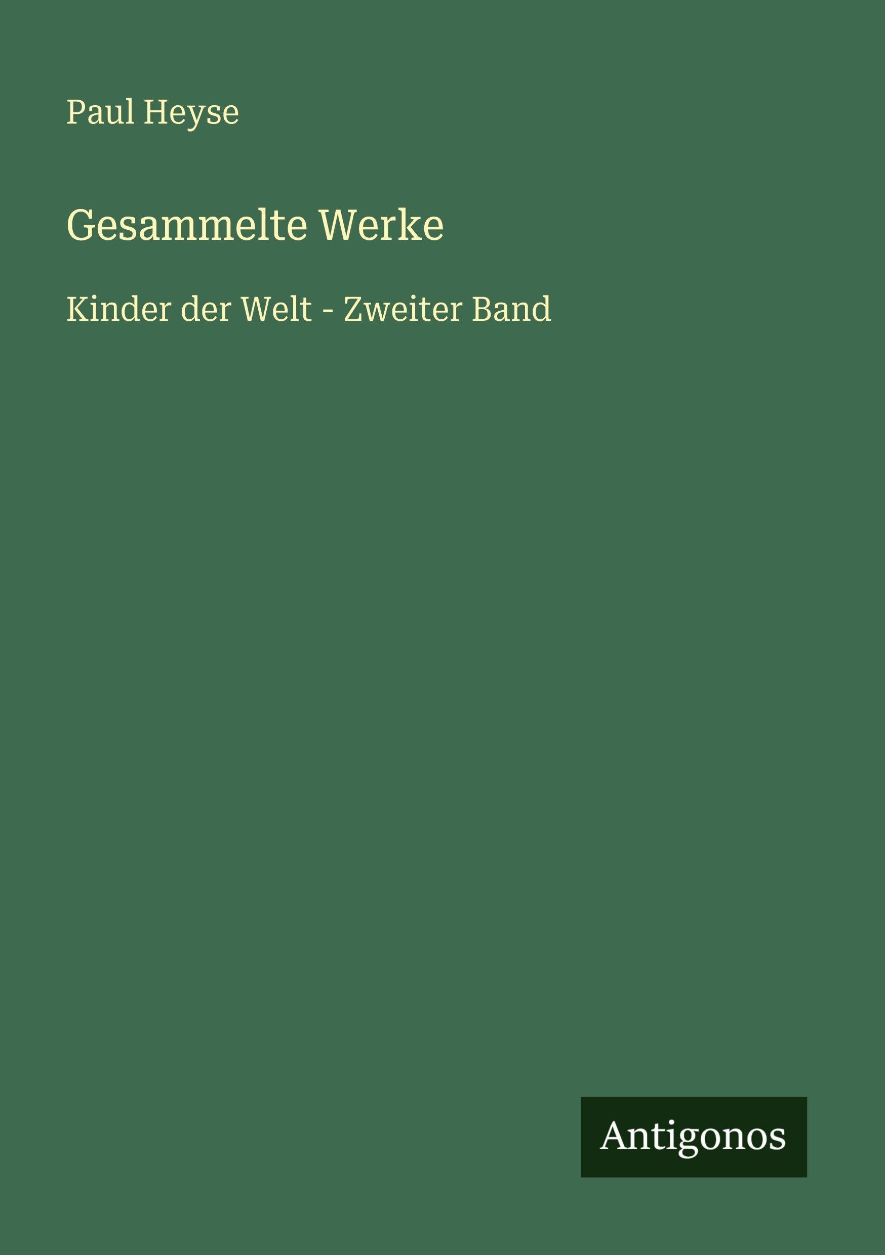 Gesammelte Werke: Kinder der Welt - Zweiter Band