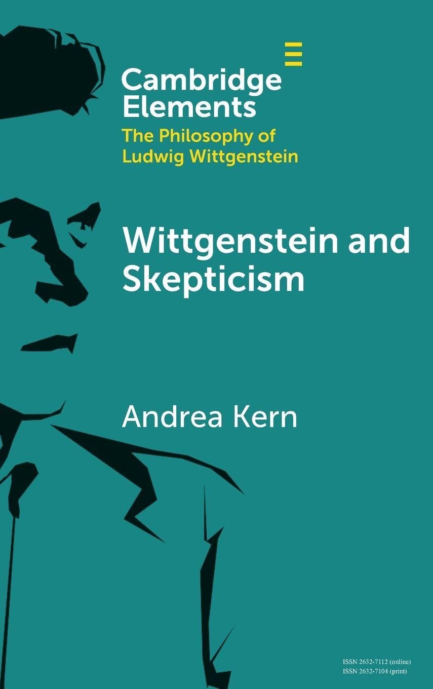 Wittgenstein and Skepticism (Elements in the Philosophy of Ludwig Wittgenstein)