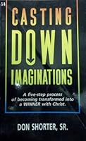 Casting Down Imaginations 0881441651 Book Cover