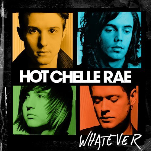 Whatever by Hot Chelle Rae Whatever by Hot Chelle Rae