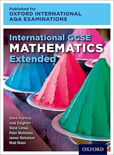 Oxford International AQA Examinations: International GCSE Mathematics Extended