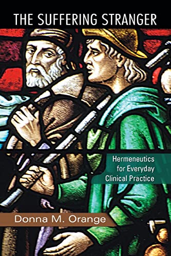 The Suffering Stranger: Hermeneutics for Everyday Clinical Practice