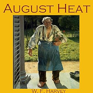 August Heat Audiolibro Por W. F. Harvey arte de portada