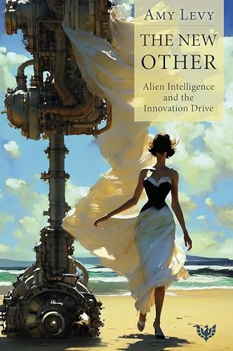 The New Other: Alien Intelligence and the Innovation Drive